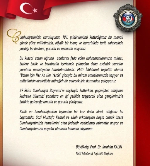 MİT Başkanı Kalın&rsquo;dan Cumhuriyet Bayramı mesajı
