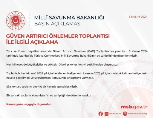 MSB: "Yunanistan ile G&uuml;ven Artırıcı &Ouml;nlemler Toplantısı olumlu bir havada ger&ccedil;ekleşmiştir"
