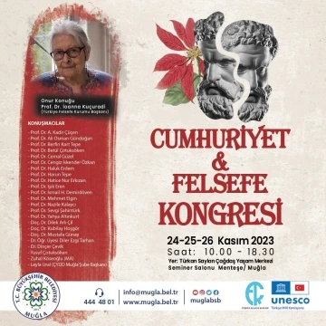 Muğla B&uuml;y&uuml;kşehir Cumhuriyet ve Felsefe kongresi d&uuml;zenliyor
