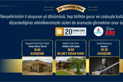 Nevşehir&rsquo;in İl Oluşunun 71. Yıl D&ouml;n&uuml;m&uuml; Coşkuyla Kutlanacak