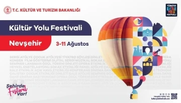 Nevşehir k&uuml;lt&uuml;r yolu festivali başlıyor

