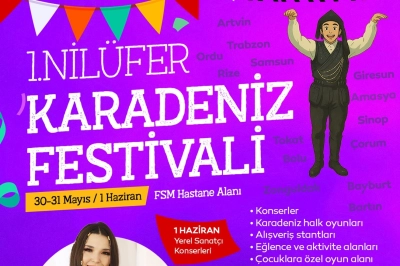 Nil&uuml;fer Belediyesi Karadeniz k&uuml;lt&uuml;r&uuml;n&uuml; Bursa&rsquo;da yaşatacak