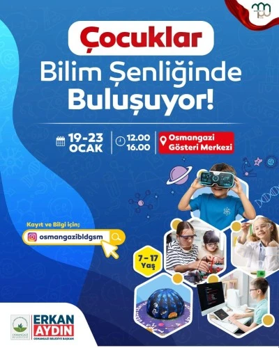 Osmangazi&rsquo;de &ccedil;ocuklar ve gen&ccedil;ler bilimle buluşacak