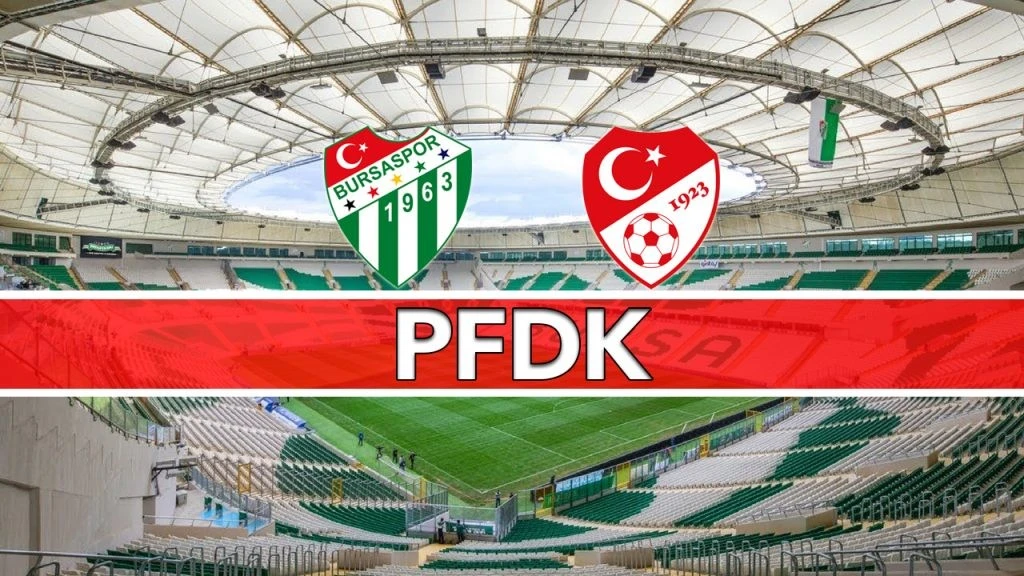 PFDK Bursaspor'u boş ge&ccedil;miyor!