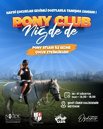 Pony Club Atları Niğde&rsquo;ye Geliyor
