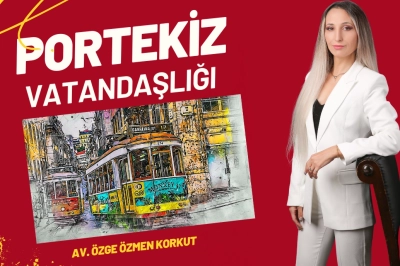 Portekiz Vatandaşlığı Kuralları Neden Değişti?