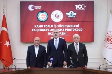 "Kamu Toplu İş S&ouml;zleşmeleri Ek &Ccedil;er&ccedil;eve Anlaşması Protokol&uuml;" imzalandı
