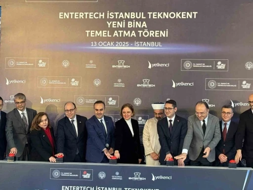 Sanayi ve Teknoloji Bakanı Kacır, Entertech İstanbul Teknokent &lsquo;yeni bina temel atma t&ouml;renine katıldı
