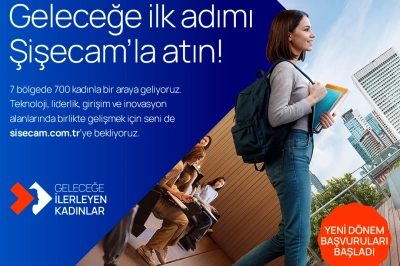 Şişecam, T&uuml;rkiye'nin 7 B&ouml;lgesinden 700 Gen&ccedil; Kadının Girişimcilik ve Liderlik Yolculuğuna Eşlik Edecek