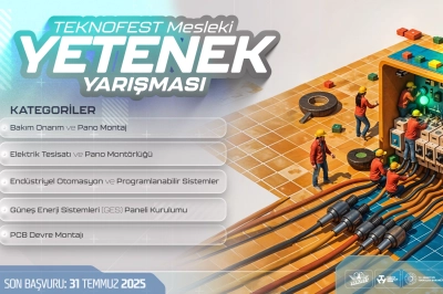 TEKNOFEST&rsquo;e Yeni Bir Yarışma Daha: &ldquo;Mesleki Yetenek Yarışması&rdquo; Başlıyor