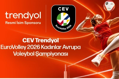 Trendyol, CEV EuroVolley 2026 Kadınlar Avrupa Voleybol Şampiyonası&rsquo;nın İsim Sponsoru Oldu