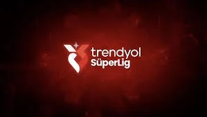 Trendyol S&uuml;per Lig&rsquo;de son haftanın programı a&ccedil;ıklandı