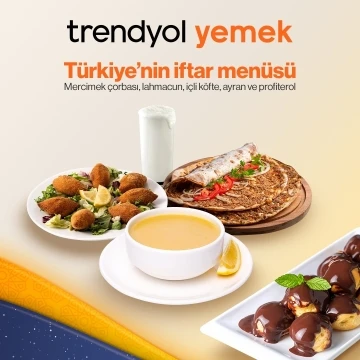 Trendyol Yemek Ramazan ayı trendlerini a&ccedil;ıkladı
